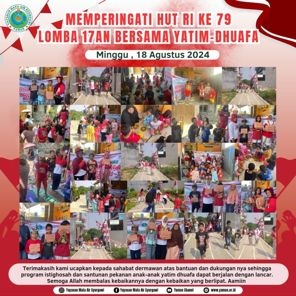 Semarak Kemerdekaan RI Ke 79 Bersama Anak Yatim dan Umum Binaan yayasan mata air syurgawi