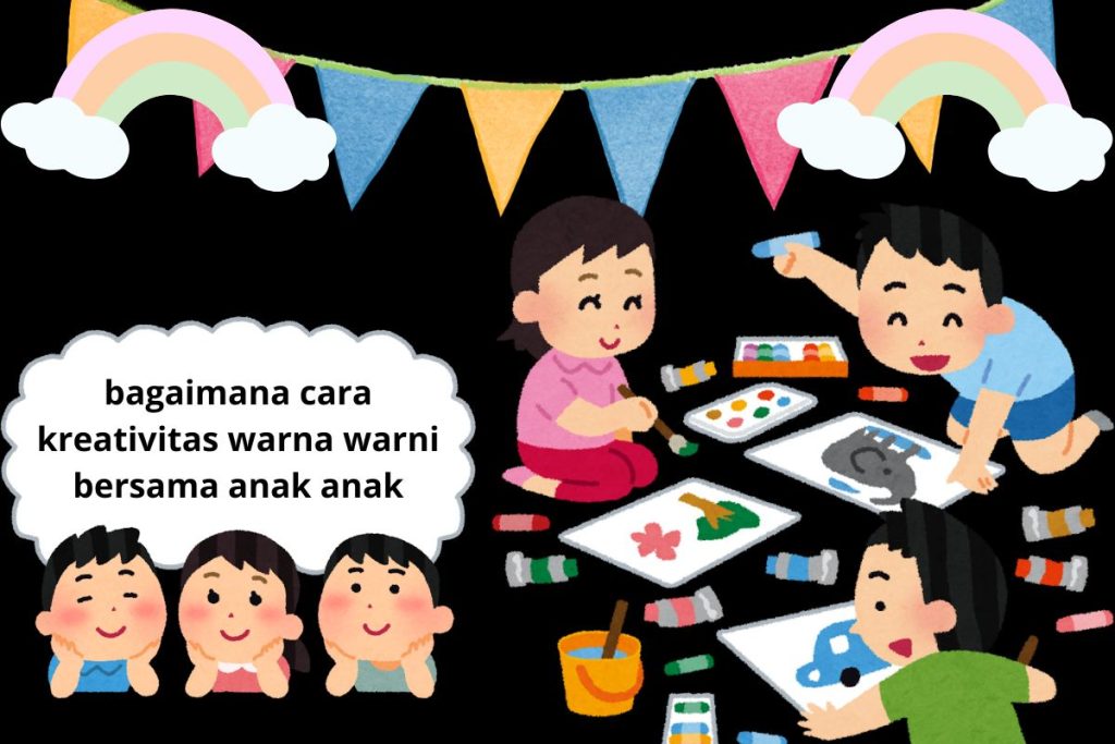 gimana cara kretiavitas berwana warni anak anak